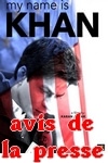 My Name Is Khan : les avis de la presse