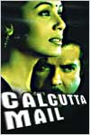 Calcutta Mail (review)