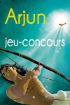 Jeu-concours Arjun le prince guerrier