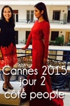 Festival de Cannes 2015 : Jour 2