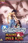 Medley: Maine Pyar Kiya