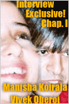 Interview Manisha Koirala et Vivek Oberoi  - 19 mars 2004  - Chap. I