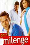 Phir Milenge (review)